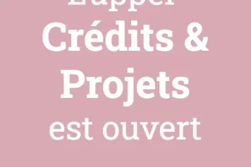 L'appel Crédits et Projets 2023 est ouvert