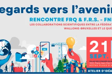 Conférence (Montréal) : Les collaborations scientifiques entre la FWB et le Québec : Regards vers l'avenir