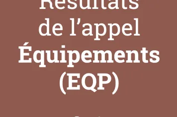 Résultats de l'appel Crédits et Projets 2022 - Crédits d'équipements
