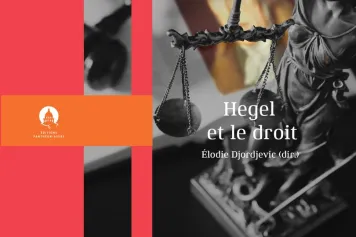 L’institution comme support de relations - Hegel philosophe du droit – et des obligations