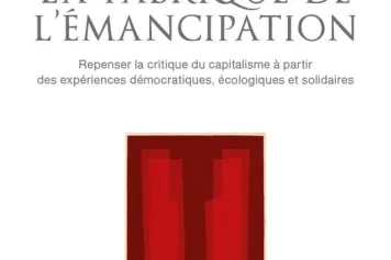 A lire : "La Fabrique de l'émancipation", Bruno Frère, Jean-Louis Laville, Editions du Seuil  