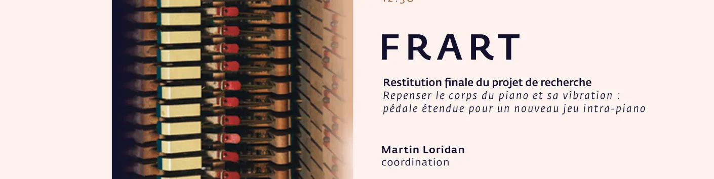 "Repenser le corps du piano et sa vibration"